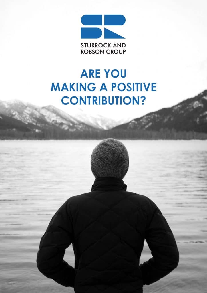 Sturrock and Robson Group - Are you making a positive contribution?